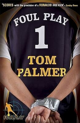 Foul Play by Tom Palmer