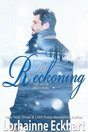 The Reckoning, A Wilde Brothers Christmas by Lorhainne Eckhart