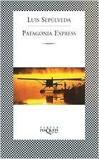 Patagonia Express by Luis Sepúlveda