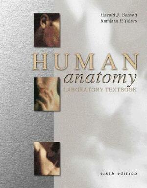 Human Anatomy Laboratory Textbook by Kathleen P. Talaro, Benson Harold, Harold J. Benson