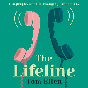 The Lifeline by Tom Ellen