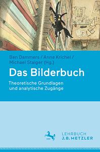 Das Bilderbuch: Theoretische Grundlagen und analytische Zugänge by Ben Dammers