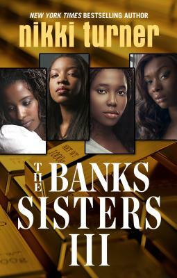 The Banks Sisters 3 by Nikki Turner