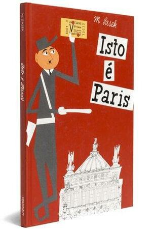 Isto é Paris by Miroslav Sasek