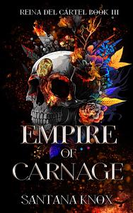 Empire of Carnage by Santana Knox