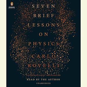 Seven Brief Lessons on Physics by Carlo Rovelli