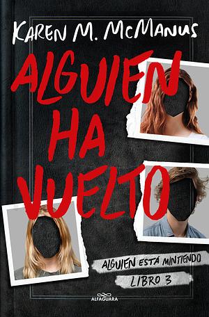 Alguien ha Vuelto by Karen M. McManus