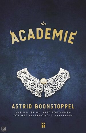 De Academie by Astrid Boonstoppel