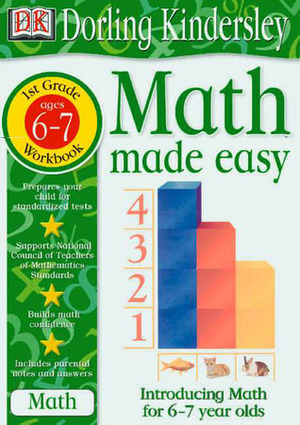 Math Made Easy: 1st Grade Workbook, Ages 6-7 by Sue Phillips