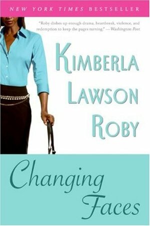 Changing Faces by Kimberla Lawson Roby