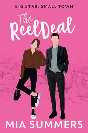 The Reel Deal  by Mia Summers