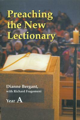 Preaching the New Lectionary: Year A by Dianne Bergant, Richard N. Fragomeni