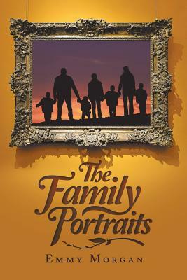 The Family Portraits by Emmy Morgan