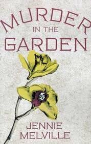 Murder in the Garden by Jennie Melville