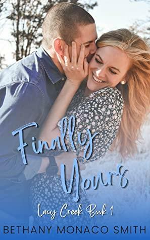 Finally Yours by Bethany Monaco Smith