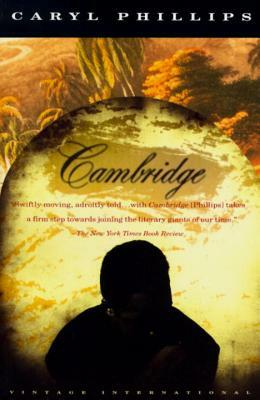 Cambridge by Caryl Phillips