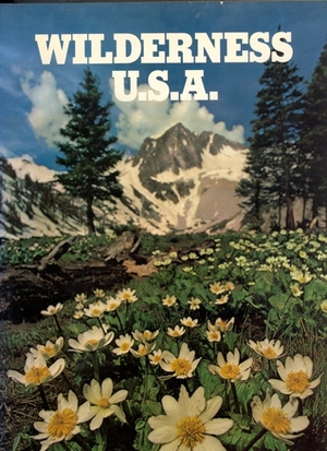Wilderness U.S.A. by Seymour L. Fishbein