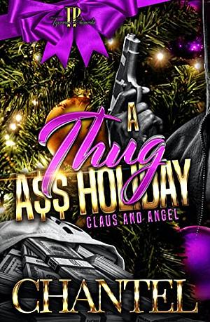 A Thug A$$ Holiday : Claus and Angel by Chantel