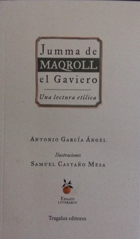 Jumma de Maqroll El Gaviero by Antonio García Ángel