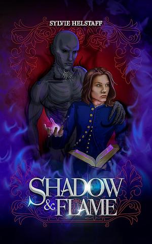 Shadow & Flame by Sylvie Helstaff