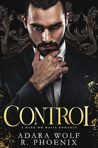 Control by R. Phoenix, Adara Wolf