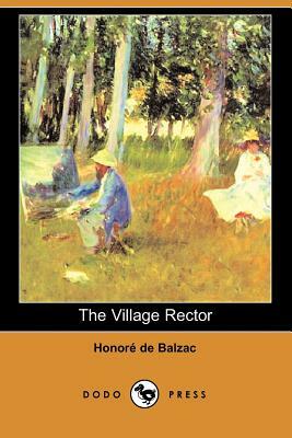 The Village Rector (Dodo Press) by Honoré de Balzac