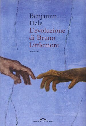 L'evoluzione di Bruno Littlemore by Benjamin Hale