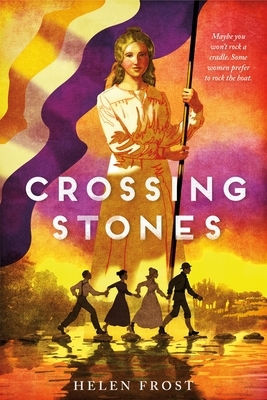 Crossing Stones by Helen Frost