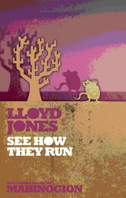 See How They Run by Lloyd Jones