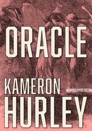 Oracle by Kameron Hurley