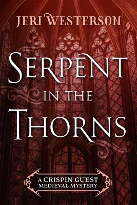 Serpent in the Thorns by Jeri Westerson