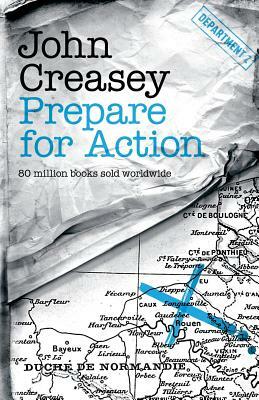 Prepare for Action by John Creasey