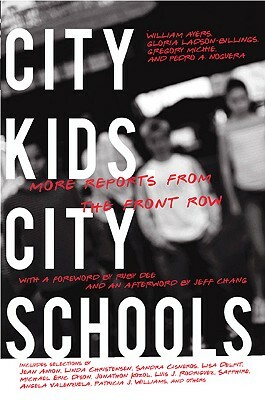 City Kids, City Schools: More Reports from the Front Row by 