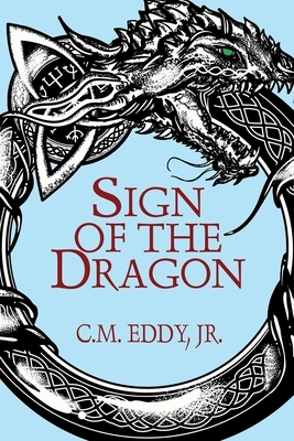 Sign of the Dragon by C. M. Eddy