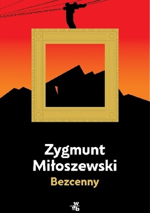 Bezcenny by Zygmunt Miloszewski