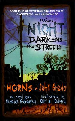 When Night Darkens the Streets by Nicholas Grabowsky, John Grover