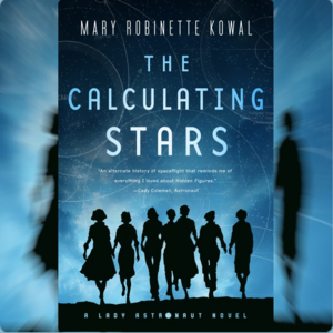 The Calculating Stars by Mary Robinette Kowal