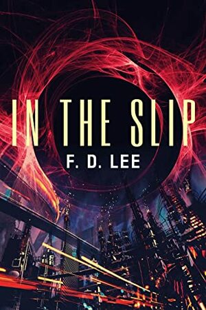 In The Slip by F. D. Lee