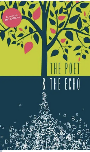 The Poet and the Echo by Leila Aboulela