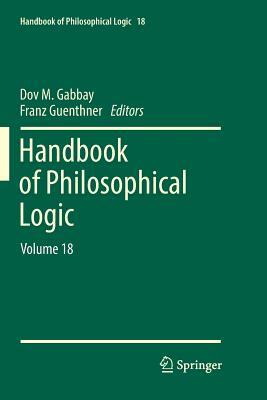 Handbook of Philosophical Logic: Volume 18 by 