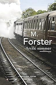 Arctic summer: un été boréal by E.M. Forster