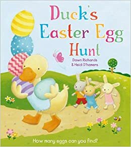 Duck's Easter Egg Hunt by Dawn Richards