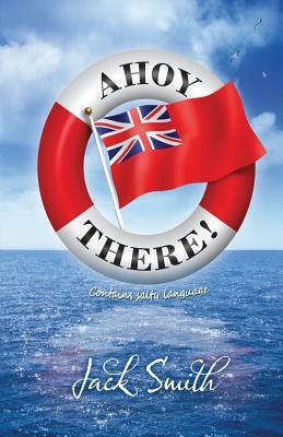 Ahoy There by Jack Smith