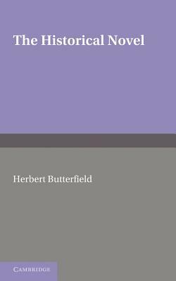 The Historical Novel by Herbert Butterfield