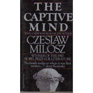 The Captive Mind by Czesław Miłosz, Jane Zielonko