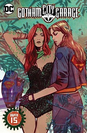 Gotham City Garage (2017-) #15 by Ming Doyle, Jackson Lanzing, Colleen Doran, Kelly Fitzpatrick, Collin Kelly