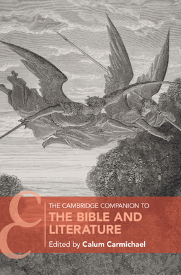 The Cambridge Companion to the Bible and Literature by 