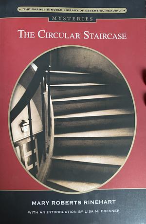 The Circular Staircase by Mary Roberts Rinehart