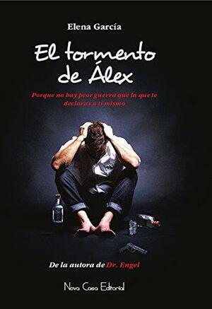 El Tormento de Álex by Elena García