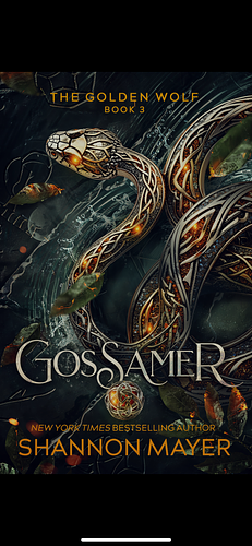 GOSSAMER (THE GOLDEN WOLF BOOK 3)  by Shannon Mayer